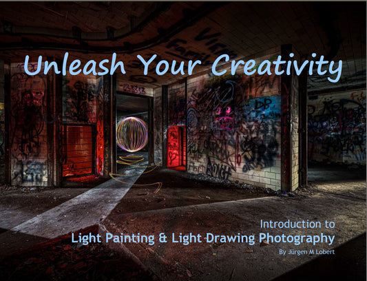 Unleash your Creativity - an Introduction to Light Painting & Drawing