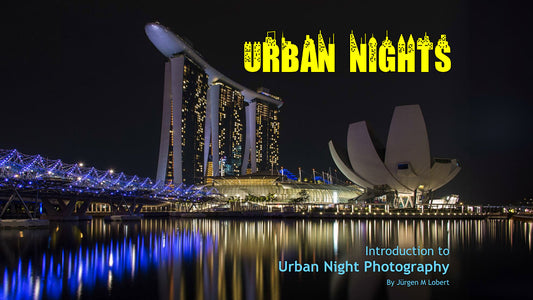 Urban Nights - An Introduction to Urban Night Photography